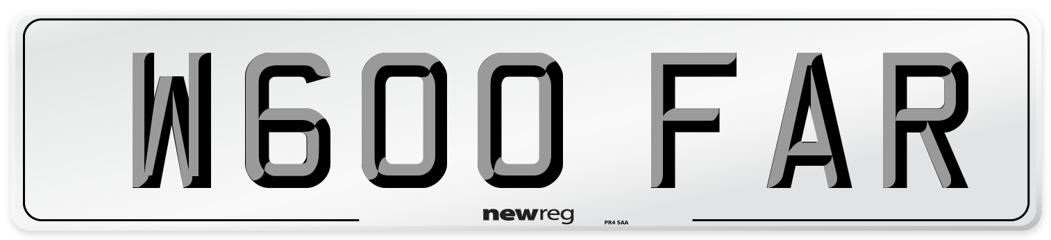 W600 FAR Number Plate from New Reg